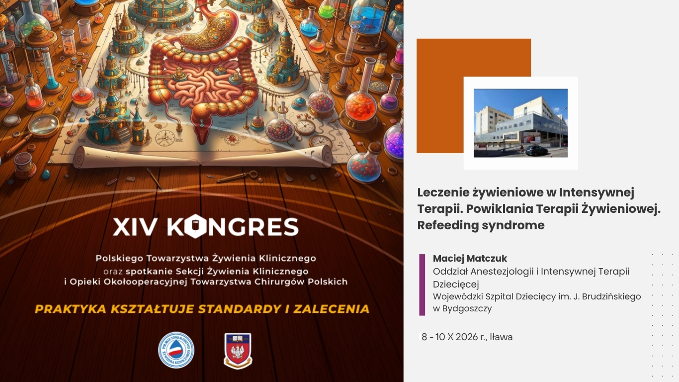 Plakat, promujący XIV Kongres Polskiego Towarzystwa Żywienia Klinicznego w Iławie, wystąpienie na temat leczenia powikłań żywienia pozajelitowego i dojelitowego