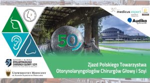 Zjazd Polskiego Towarzystwa Otorynolaryngologów Chirurgów Głowy i Szyi, Wrocław 2023, 50-lecie, medycyna, otolaryngologia.