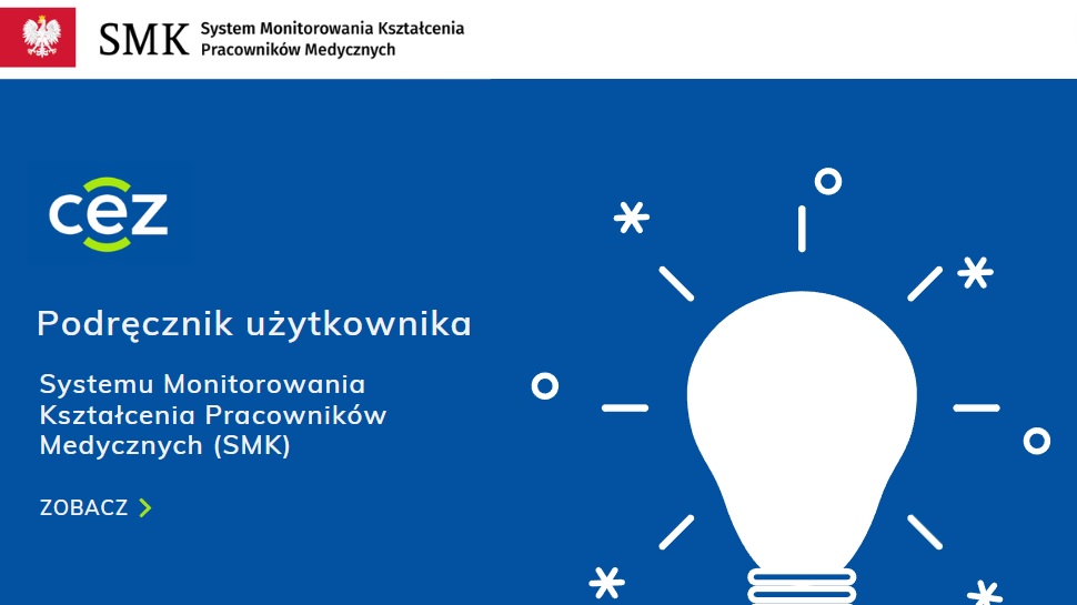 Podręcznik użytkownika dla Systemu Monitorowania Kształcenia Pracowników Medycznych SMK z informacjami i instrukcjami.