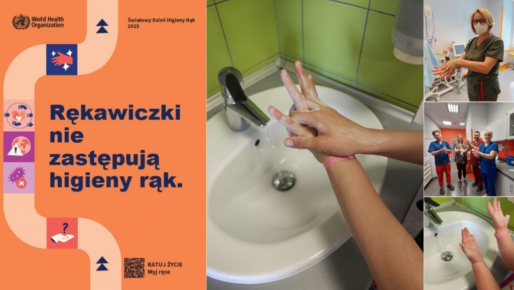 Święta w Szpitalu Plakat akcji edukacyjnej WHO „Rękawiczki nie zastępują higieny rąk” oraz kolaż zdjęć – personel i pacjenci oddziałów szpitalnych podczas akcji wspólnego mycia rąk